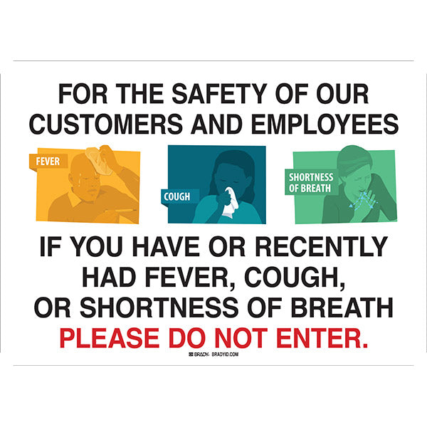 Brady® "For the Safety of Our Customers and Employees..." Sign, Self-Sticking Polyester, 7" x 10", Black/White, 1/Each